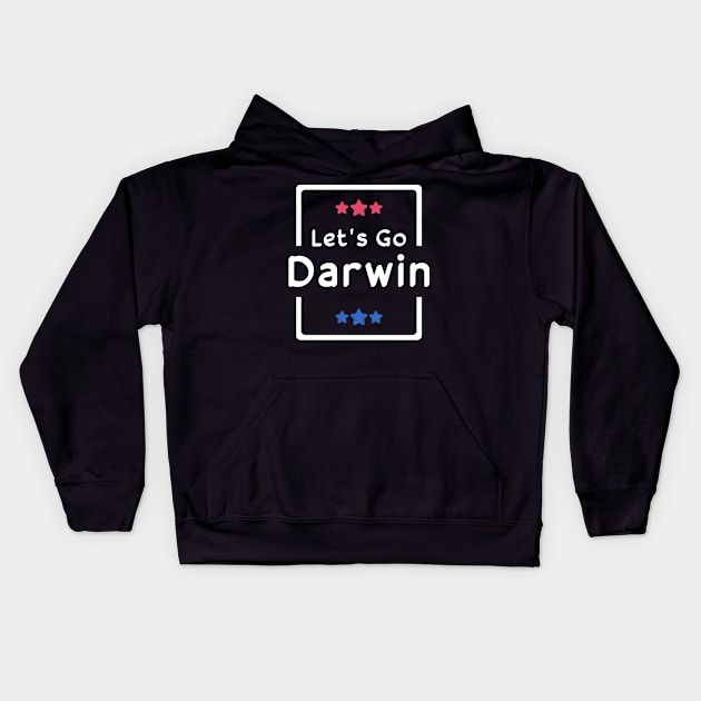 Let's Go Darwin Kids Hoodie by Souben